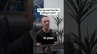 Can You Be Fired For Calling in Sick?