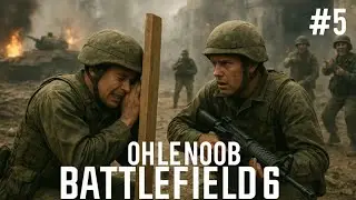 OH LE NOOB BATTLEFIELD 6 : SOMMES NOUS SAUVABLE ? #5