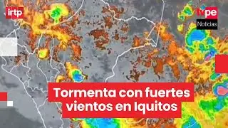 Tormenta en Iquitos deja daños tras vientos de 55 km/h, según Senamhi