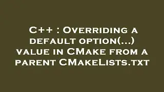 C++ : Overriding a default option(...) value in CMake from a parent CMakeLists.txt