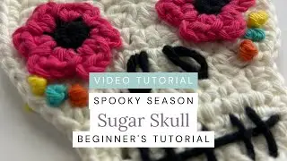 Sugar Skull | Halloween Crochet Tutorial | Free Crochet Tutorial