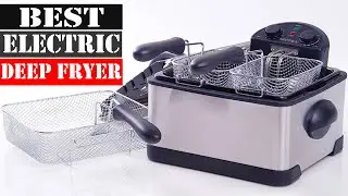 The 5 Best Electric Deep Fryers 2024