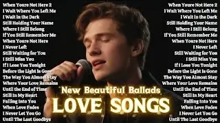 New Beautiful Ballads Love Songs | New 2026 Love Songs | Beautiful Romantic Hits 2026