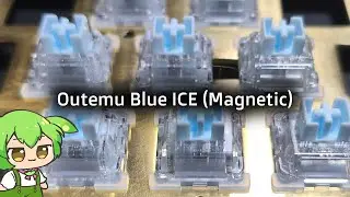 【謎】安くて不思議な打鍵音の磁気スイッチ。Outemu Blue Ice Magnetic Switch