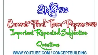 ENG512 vu Current Past Paper Important Repeated Questions