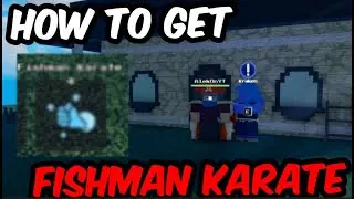 HOW to get FISHMAN KARATE in Pixel Piece