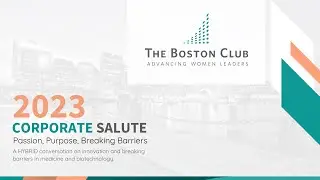 The Boston Club 2023 Corporate Salute: Passion, Purpose, Breaking Barriers