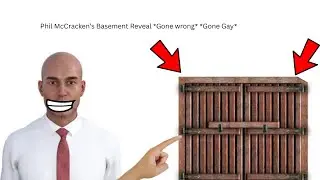 Phil McCracken's Basement Reveal *Gone wrong* *Gone gay*