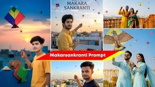 Makar Sankranti Photo EditingKaiseKare | Al Photo EditingPrompts | GoogleGeminiPhoto Editing