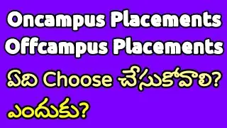 Oncampus Offcampus placements in telugu | Which to choose? When to choose? | Vamsi Bhavani