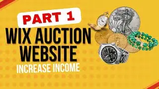 Wix Auction Website Part 1 | Build & Launch Your First Auction Page