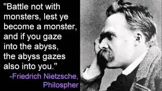 Gaze Into The Abyss -Friedrich Nietzsche