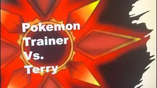UASL:S3: Pokemon Trainer Vs. Terry