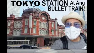 EP #21 Ang MalaEurope na TOKYO Station!🇯🇵Tas KwentongOLYMPICS At BULLET Train Up Close,ARAT Naa!!