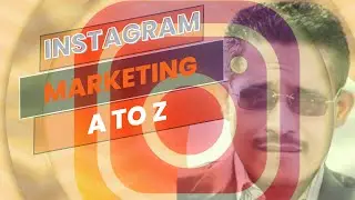 Instagram Marketing A to Z