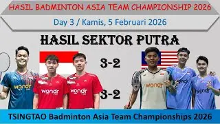 Hasil Badminton Asia Team Championship 2026 Hari Ini │ Day 3 │ Hasil Sektor Putra │