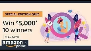 Amazon Women's day Special Edition Quiz Answers -Win Rs 5000