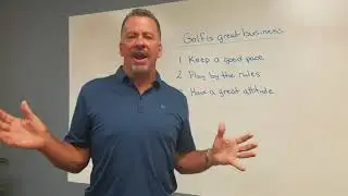 WHY GOLF IS GREAT FOR BUSINESS AND HOW TO DO IT CORRECTLY