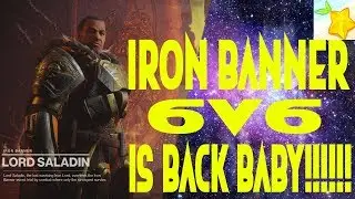 Destiny 2: IRON BANNER 6V6!!! It's back baby!!!!!!!