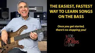 The easiest, fastest way to learn songs on the bass