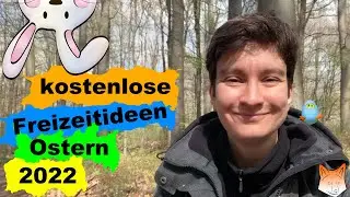 Kostenlose Freizeitaktivit&auml;ten Ostern 2022 - sch&ouml;ne Erlebnisse mit der ganzen Familie