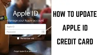 Как обновить кредитную карту аккаунта Apple