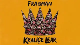Krali&ccedil;e Lear (Queen Lear) - Fragman