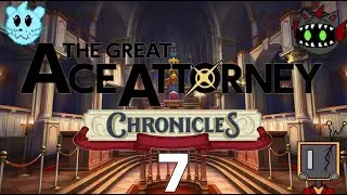 Let's play The great Ace Attorney Chapter 7 WHAT JUST HAPPEND