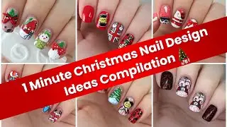 🎄Fun Christmas Nail Designs | quick one Minute Complilation😍