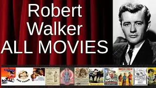 ALL Robert Walker Movies Ranked by Score (Critics + Fans)