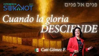🌿 Sukkot 2025: Sesi&oacute;n 3 | CATI G&Oacute;MEZ F. 🔥 El Secreto del Lugar Sant&iacute;simo 🌫️
