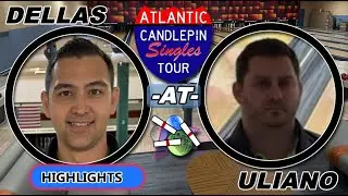 HIGHLIGHTS - ACST CLASS B NORTH - Dellas@Uliano #candlepin - Academy Lanes