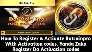 How To Register & Activate Botcoinpro With Activation codes. Yanda Zaka Register Da Activation codes