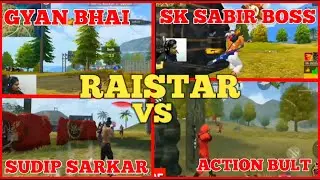 RAISTAR VS SUDIP SARKAR,SK SABIR,GYAN SUJAN,BOSS FULL SQUAD,ARROW WHOLE TM | MAD KING YT.