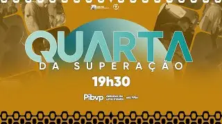 Quarta da Superação | 19h30 | 07/01/2026