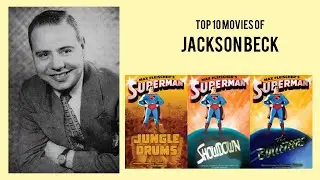 Jackson Beck Top 10 Movies of Jackson Beck| Best 10 Movies of Jackson Beck