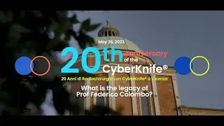 20 years of CyberKnife at San Bortolo - Prof. Colombo's Legacy