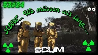 Let&acute;s Play Scum S3#24  AKW  Wir kommen