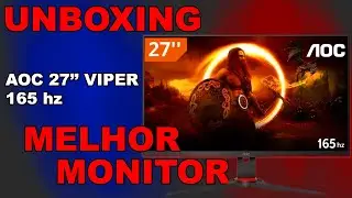 UNBOXING DO MELHOR MONITOR DE 27 POL QUE EU J&Aacute; VI!