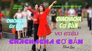 HƯỚNG DẪN CHACHACHA CƠ BẢN ( chi tiết ) 12/12/2020