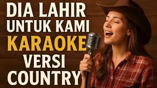 Dia Lahir Untuk Kami Karaoke Natal Versi Country