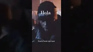 Travis scott type beat - Hola #travisscotttypebeat #travisscott  #southside #southsidetypebeat