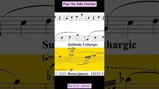 rapid & joyous music suddenly loses steam| Pop! for Solo Clarinet #composer #classicalmusic