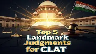 Top 5 Landmark Cases Every Law Aspirant Must Know | CLAT & Judiciary Prep
