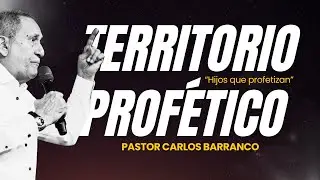 Territorio Profético /  Pastor Carlos Barranco / Hechos 2:16-18