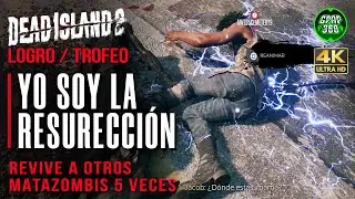 Dead Island 2 | Logro / Trofeo: Yo soy la resurrecci&oacute;n (Revivir 5 veces en Cooperativo) ONLINE