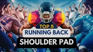 Best Shoulder Pads for Running Backs 2025 👌 Top 5 Best Shoulder Pad Reviews