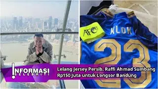 Lelang Jersey Persib, Raffi Ahmad Sumbang Rp150 Juta untuk Longsor Bandung