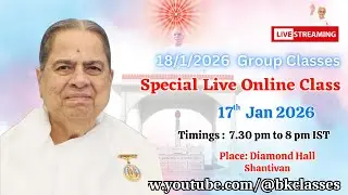 LIVE: राजयोगिनी मोहिनी दीदी जी Special Class || 17/1/2026, 7.30 PM