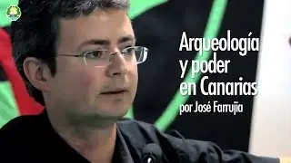Arqueología y Poder en Canarias: la invención del Guanche por José Farrujia